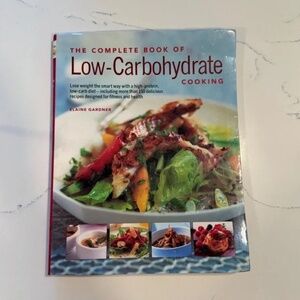 Complete Book of Low Carbohydrate Cooking, 1st Edition | By Elaine Gardner